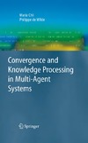 Chli M., de Wilde P.  Convergence and knowledge-processing in multi-agent systems