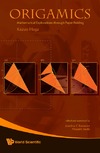 Haga K., Fonacier J.C.  Origamics: mathematical explorations through paper folding