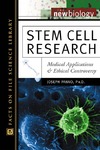 Panno J.  Stem Cell Research. Medical Applications and Ethical Controversy