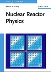 Stacey W.  Nuclear Reactor Physics