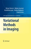 Scherzer O., Grasmair M., Grossauer H.  Variational methods in imaging