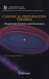 Ferraz-Mello S.  Canonical Perturbation Theories: Degenerate Systems and Resonance (Astrophysics and Space Science Library)