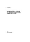 Sarfraz M.  Interactive Curve Modeling - With Applications to Computer Graphics, Vision and Image Processing
