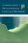 Verhoeven L., Van Balkom H.  Classification of Ddevelopmental Language Disorders: Theoretical Issues and Clinical Implications
