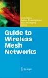 Misra S., Misra S.C., Woungang I.  Guide to Wireless Mesh Networks