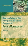 Narayanasamy P.  Molecular Biology in Plant Pathogenesis and Disease Management Disease Management. Volume 3
