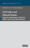 Leiter E., Atkinson M.  Nod Mice and Related Strains: Research Applications in Diabetes, AIDS, Cancer, And Other Diseases (Molecular Biology Intelligence Unit)