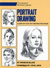 Blake W., Lawn J.  Portrait Drawing. A Step-By-Step Art Instruction Book