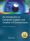 Blundell B.G. — An Introduction to Computer Graphics and Creative 3-D Environments