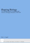 Appel T.  Shaping Biology: The National Science Foundation and American Biological Research, 1945-1975