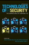 Aas K.  Technologies of Insecurity: The Surveillance of Everyday Life