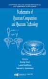 Chen G., Kauffman L., Lomonaco S.  Mathematics of Quantum Computation and Quantum Technology (Applied Mathematics and Nonlinear Science)