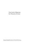 lvin n. lvarez, hristopher T. H. Liang  The Cost of Racism for People of Color contextualizing experiences of discrimination