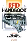 Ahson S., Ilyas M.  RFID Handbook: Applications, Technology, Security, and Privacy