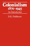 D. K. Fieldhouse  Colonialism 1870-1945 An Introduction