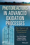 Elvis Fosso-Kankeu, Sadanand Pandey, Suprakas Sinha Ray  Photoreactors in Advanced Oxidation Processes