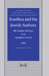Inowlocki S.  Eusebius and the Jewish Authors: His Citation Technique in an Apologetic Context (Ancient Judaism and Early Christianity, 64)