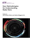 Amit Kumar, Mishra, Stefan Br&#252;ggenwirth  New Methodologies for Understanding Radar Data