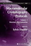 Doublie S.  Macromolecular Cyrstallography Protocols Vol.2: Structure Determination (Methods in Molecular Biology Vol 364)