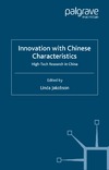 Jakobson L.  Innovation with Chinese Characteristics: High-Tech Research in China
