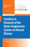 Po Sing Leung  Frontiers in Research of the Renin-Angiotensin System on Human Disease