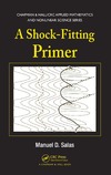Salas M.  A Shock-Fitting Primer (Chapman & Hall CRC Applied Mathematics & Nonlinear Science)