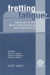 Mutoh Y., Kinyon S., Hoeppner D.  Fretting Fatigue: Advances in Basic Understanding and Applications (ASTM Special Technical Publication, 1425)