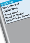 Hawk B., Rieder D., Oviedo O.  Small Tech: The Culture of Digital Tools (Electronic Mediations)