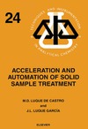 Garcia J., Castro M.  Acceleration and Automation of Solid Sample Treatment, Volume 24 (Techniques and Instrumentation in Analytical Chemistry)