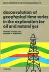 Manuel T. Silvia  Deconvolution of Geophysical Time Series in the Exploration for Oil and Natural Gas
