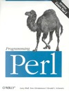 Tom Christiansen, Larry Wall  Programming Perl