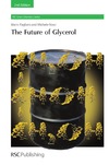 Pagliaro M., Rossi M.  The future of glycerol