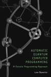Spector L.  Automatic Quantum Computer Programming: A Genetic Programming Approach (Genetic Programming)