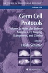 Schatten H.  Germ Cell Protocols. Molecular Embryo Analysis, Live Imaging, Transgenesis, and Cloning