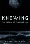 Michael Munowitz  Knowing: The Nature of Physical Law