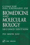 Pei-Show Juo  Concise Dictionary of Biomedicine and Molecular Biology