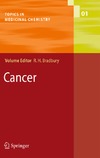 Bradbury R.  Cancer (Topics in Medicinal Chemistry)