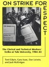 Toni Gilpin, Gary Isaac, Dan Letwin  On Strike for Respect: The Clerical and Technical Workers' Strike at Yale University, 1984-85