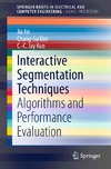 He J., Kim C., Kuo C.  Interactive Segmentation Techniques: Algorithms and Performance Evaluation