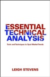 Stevens L.  Essential Technical Analysis.Tools and Techniques to Spot Market Trends