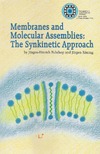 Jurgen-Hinrich Fuhrhop  Membranes and Molecular Assemblies: The Synkinetic Approach
