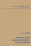 David A. Mazziotti  Advances in Chemical Physics, Reduced-Density-Matrix Mechanics: With Application to Many-Electron Atoms and Molecules (Volume 134