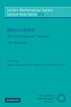James Lepowsky, John McKay, Michael P. Tuite  Moonshine: The first quarter century and beyond