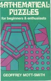 Mott-Smith G.  Mathematical Puzzles, for Beginners and Enthusiasts