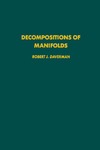 Daverman R.J.  Decompositions of manifolds