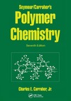 Charles E. Carraher Jr.  Seymour Carraher's Polymer Chemistry, Seventh Edition