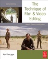 Dancyger K.  The Technique of Film and Video Editing, Fifth Edition: History, Theory, and Practice