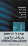 Barone M., Borchi E., Gaddi A.  Astroparticle, Particle And Space Physics, Detectors And Medical Physics Applications (Proceedings of the 9th Italian Conference)