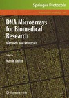 Martin Dufva  DNA Microarrays for Biomedical Research: Methods and Protocols (Methods in Molecular Biology)