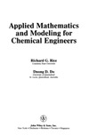 Rice R., Do D.  Applied Mathematics and Modeling for Chemical Engineers